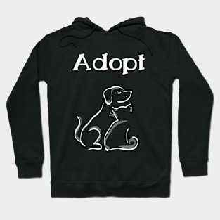 Adopt animals and save lifes Hoodie